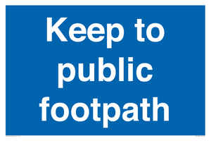Keep to public footpath